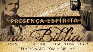 O Evangelho Segundo o Espiritismo está relacionado com a Bíblia? (01/02/2017)