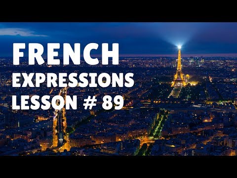 Learn French Expressions with Talk in French | Lesson 89