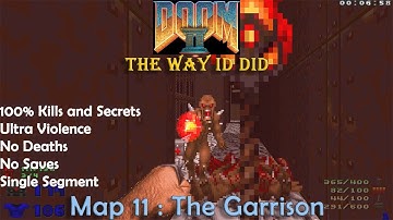 Doom 2 The Way ID Did Map 11 : The Garrison ( Ultra Violence 100% )
