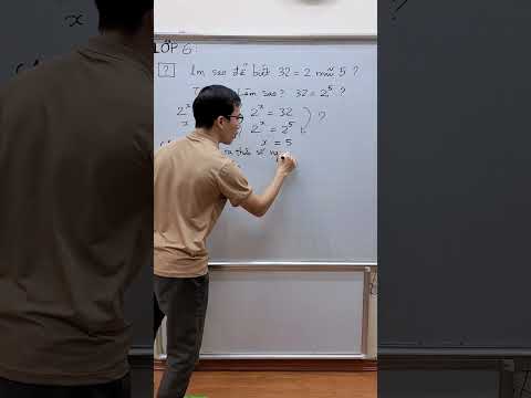 Video Toán lớp 6 - Làm sao biết 32 bằng 2 mũ 5 - youtube