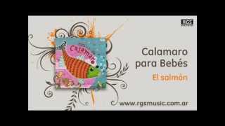 Miniatura de "Calamaro para Bebés - El salmón"