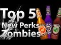 TOP 5 New Perks in 'Call of Duty Zombies' - Black Ops 2 Zombies, Black Ops & WaW