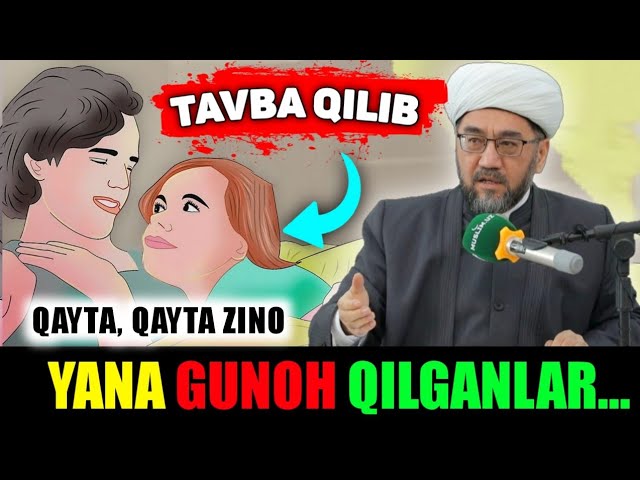 Tavba qilib yana gunoh qilganlar eshitsin! °Muftiy |nuriddin hoji domla