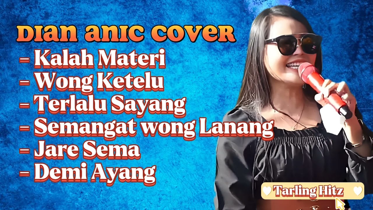 DIAN ANIC COVER | KALAH MATERI | WONG KETELU | TERLALU SAYANG | SEMANGAT WONG LANANG