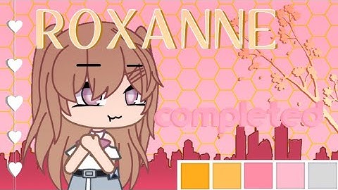 Flash Warning「 Roxanne 」 Gachalife & club » Completed Mep » #IEatRoxannesYee