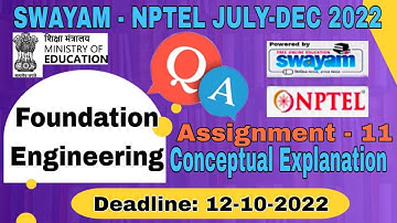 NPTEL Foundation Engineering  #assignment -10 I July-Dec 2022 I Conceptual Explanation