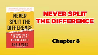 Never Split the Difference chapter 8