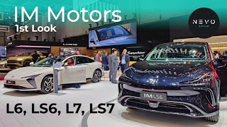 IM Motors - 1st Look at the L6, LS6, L7 & LS7