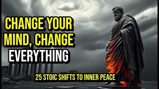 25 STOIC MINDSET SHIFTS to Build Unshakable Inner Peace – A Practical GUIDE | Stoicism Wealth