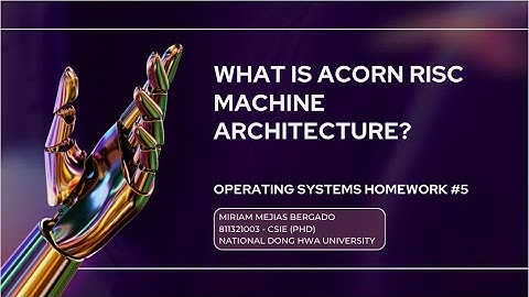 OS HW #5 - What is Acorn RISC Machine architecture?