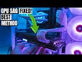 How to Fix Gpu Sag Instantly! - No Tools Need!