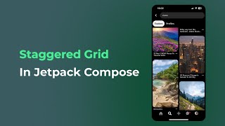 Create a Staggered Grid in Jetpack Compose