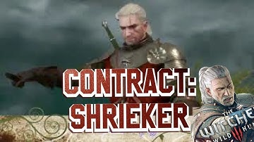 Witcher Contract: Shrieker - Witcher 3 Quest Walkthrough