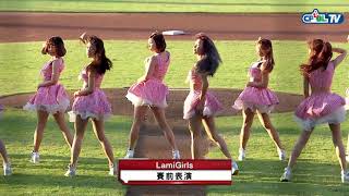 10/07 兄弟 vs Lamigo 賽前,LamiGirls帶來俏皮可愛的賽前表演