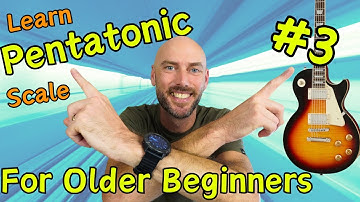 Master the Pentatonic Scale Pattern 3 for Beginner Adult Guitar Players NOW!!