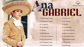 ANA GABRIEL ÉXITOS SUS MEJORES ROMANTICÁS - ANA GABRIEL 30 SUPER GRANDES ÉXITOS INOLVIDABLES