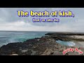 the beaches of kish island4k (iran) on rainy day:ساحل کیش,kish4k,iran,ایران