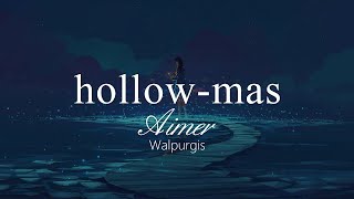 【HD】Walpurgis - Aimer - hollow-mas【中日字幕】