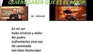 Video thumbnail of "Jaf Barilari  QUIERO SABER QUE ES EL AMOR KARAOKE"