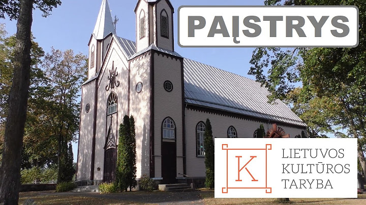 Paįstrio Švč. Mergelės Marijos Globos bažnyčia | Lietuvos bažnyčios