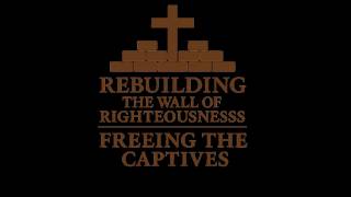 Freeing the captives - Session 1: The Ministry of Jesus to free the Captives