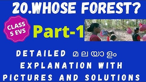 Class 5 evs /chapter 20 /whose forest ?/malayalam  lesson  explanation  with  ncert solutions