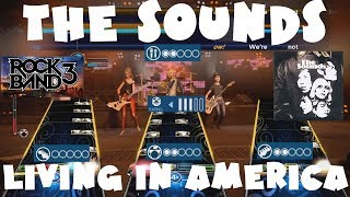 The Sounds - Living in America - Rock Band 3 Expert Full Band