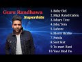 Guru Randhawa Superhits Songs playlist