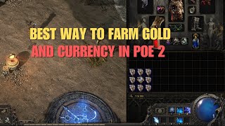 Best way to farm Gold and Currency in Poe 2