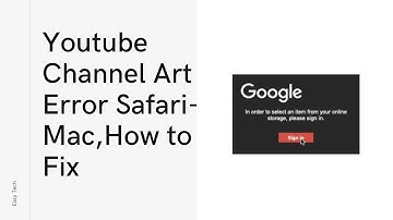 Youtube Channel Art Error Message, Safari,Mac,How to Fix