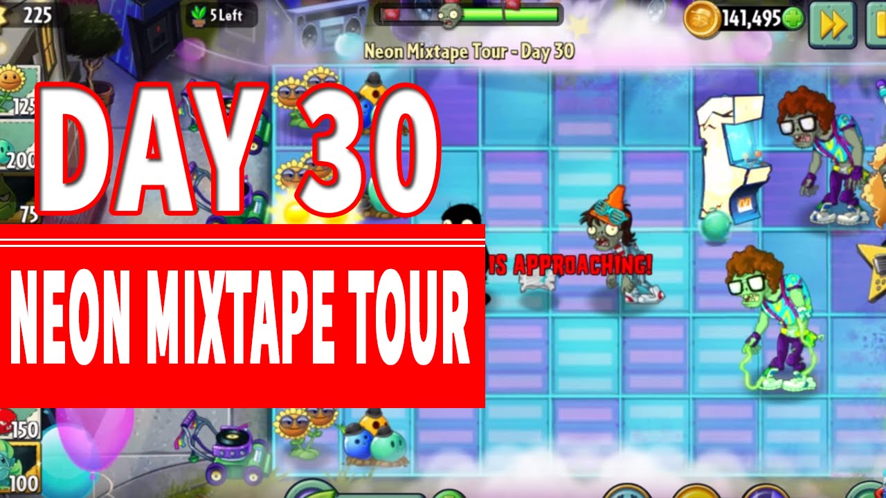 Plants Vs Zombies 2 Neon Mixtape Tour Day 30 Youtube