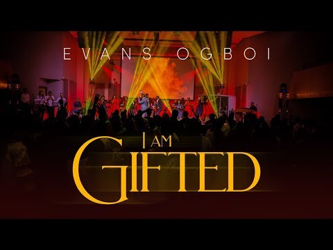 EVANS OGBOI - I AM GIFTED (LIVE)