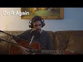 Do It Again (Elevation Worship) Acoustic Cover by Eric Merced