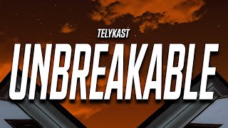 TELYKast - Unbreakable (Lyrics) w/ Sam Gray Resimi