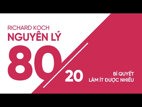 Video: Quy tắc 80 20 về mối quan hệ và cuộc sống tình yêu của bạn