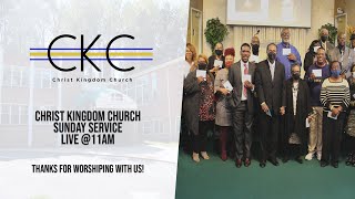 Christ Kingdom Church Sunday Service | 4.3.22
