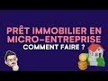 Obtenir un prt immobilier quand on est microentrepreneur