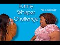 Funny Whisper Challenge w/ My Sis