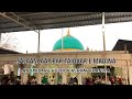 Salaam aap par tajdaar e madina  darbar e aalia huzoor ashraf khan sufi ra  nabi  salam