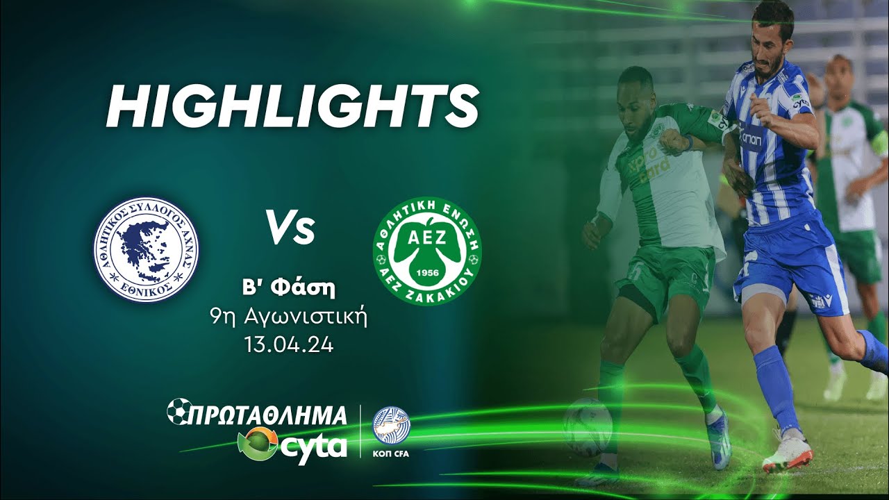 ΕΘΝΙΚΟΣ ΑΧΝΑΣ - ΑΕΖ ( 6 - 2 ) Β΄ Φάση 9η Αγωνιστική 13.04.2024