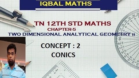 TN 12TH STD MATHS CONCEPT-2  CONICS CHAPTER-5  TWO DIMENSIONAL ANALYTICAL GEOMETRY