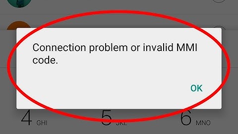 Fix Connection problem or invalid MMI code Error in Android|Tablet