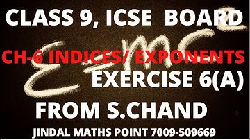 ICSE Ch-6 Indices/Exponents Ex-6(A) Complete From S. Chand