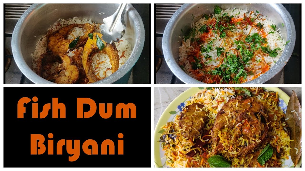 Fish Dum Biryani Recipe | Traditional Food | Indian Food | Hyderabadi ...