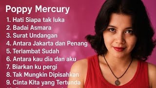 LAGU NOSTALGIA 80-90AN POPPY MERCURY FULL ALBUM TERBAIK