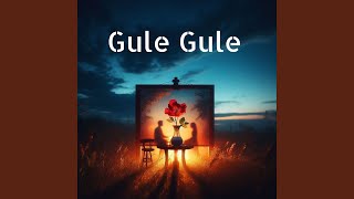 Gule Gule - Lorin