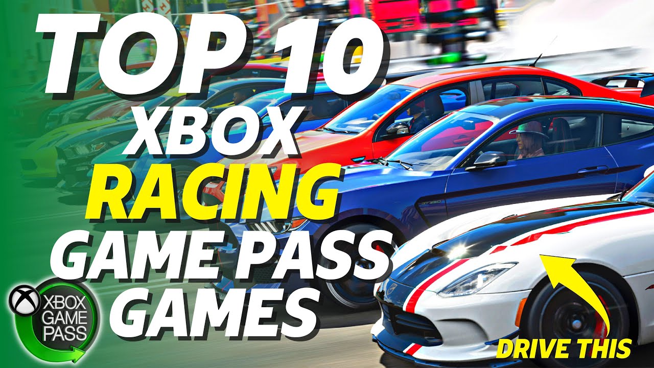 Top 10 Xbox RACING GAME PASS GAMES You Need To Play In 2022