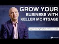 Keller Mortgage: The Powerful Partnership Between Lender and Agent | Agent Spotlight