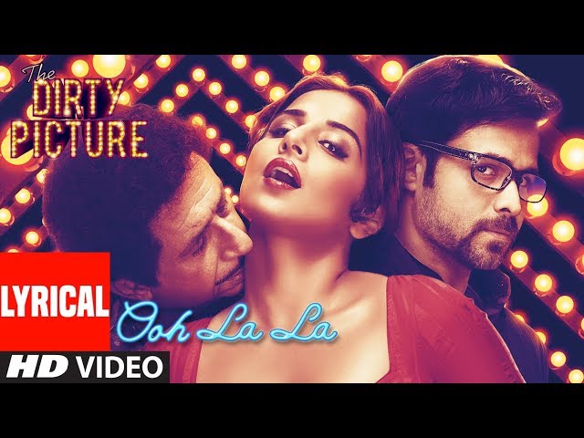 Lyrical : Ooh La La Song | The Dirty Picture | Vidya Balan, Naseeruddin Shah, Emraan Hashmi class=