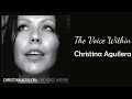 Christina Aguilera - The Voice Within (1 Hour)